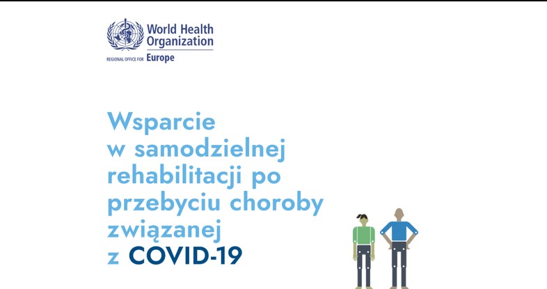 Wsparcie w samodzielnej rehabilitacji po przebyciu choroby związanej z COVID-19 - poradnik WHO