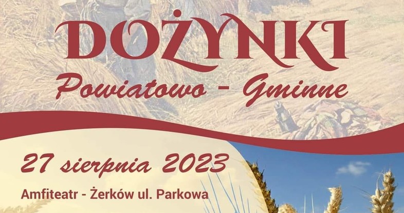 Dożynki Powiatowo-Gminne Żerków 2023