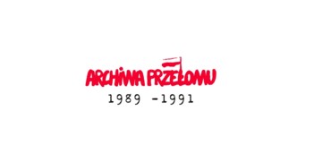 Projekt „Archiwa Przełomu 1989–1991”