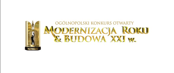 Nominacja w konkursie Modernizacja Roku & Budowa XXI w.