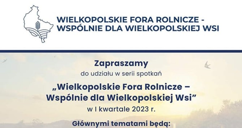 Wielkopolskie Forum Rolnicze - wspólnie dla wielkopolskiej wsi