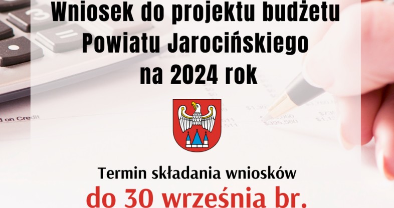 Wnioski do projektu budżetu powiatu jarocińskiego na 2024 rok