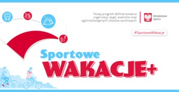 Rusza nowy Program „Sportowe Wakacje+”