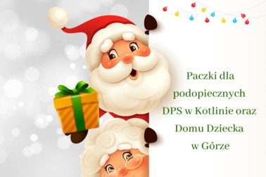 Informacja o dostarczaniu paczek dla podopiecznych DPS w Kotlinie i Domu Dziecka w Górze