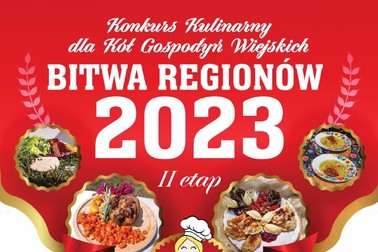 Konkurs Kulinarny dla Kół Gospodyń Wiejskich - Bitwa Regionów 2023